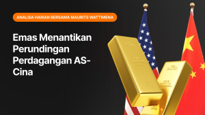 Emas Menantikan Perundingan Perdagangan AS-Cina