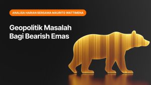 Geopolitik Masalah Bagi Bearish Emas