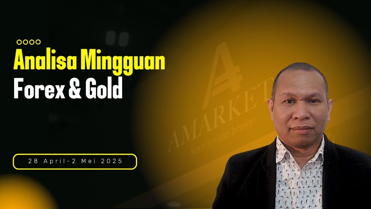 Prediksi Mingguan Forex & Gold 28 April – 2 Mei 2025